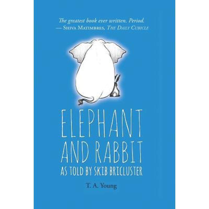 预订 elephant and rabbit as told by skib . [9780998276809]