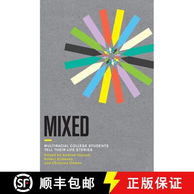 【3-4周达】Mixed: Multiracial College Students Tell Their Life Stories [9780801479144]