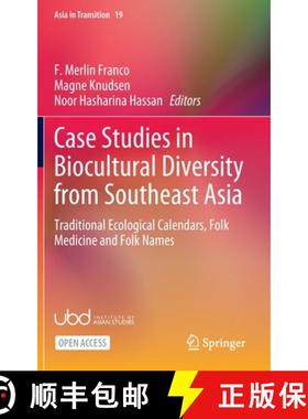 【3-4周达】Case Studies in Biocultural Diversity from Southeast Asia : Traditional Ecological Calenda... [9789811667183]