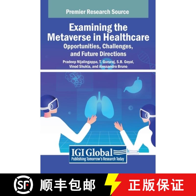 【3-4周达】Examining the Metaverse in Healthcare: Opportunities, Challenges, and Future Directions [9798369315156]