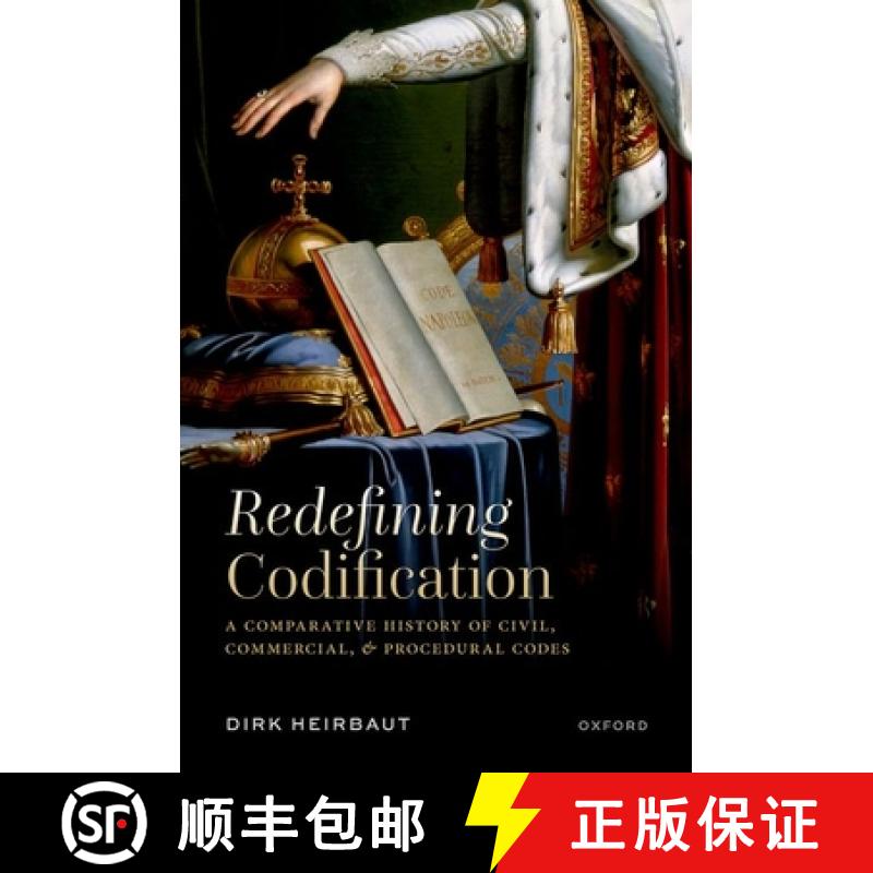 【3-4周达】Redefining Codification: A Comparative History of Civil, Commercial, and Procedural Codes [9780198947363]