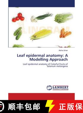 预订 Leaf epidermal anatomy: A Modelling Approach [9783659132810]