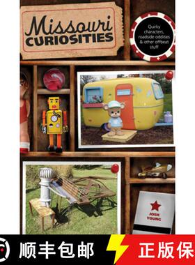 【3-4周达】Missouri Curiosities : Quirky Characters, Roadside Oddities & Other Offbeat Stuff (3rd Edi... [9780762758647]