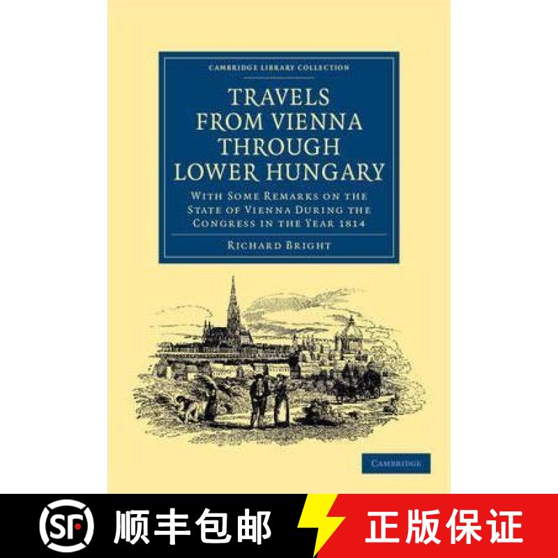 【3-4周达】Travels from Vienna through Lower Hungary: With Some Remarks on the State of Vienna during... [9781108045322]