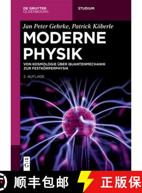 预订 Moderne Physik: Von Kosmologie Über Quantenmechanik Zur Festkörperphysik [9783111258812]