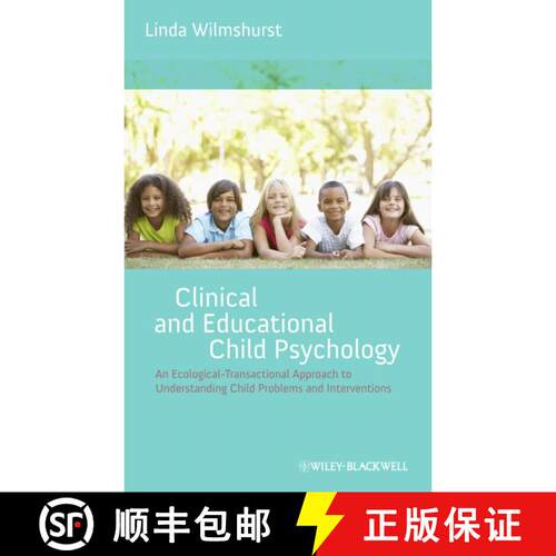 【3-4周达】精装 Clinical And Educational Child Psychology - An Ecological-Transactional Approach To C... [9781119952268]