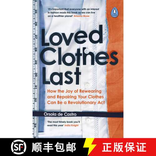 【3-4周达】Loved Clothes Last : How the Joy of Rewearing and Repairing Your Clothes Can Be a Revoluti... [9780241461150]