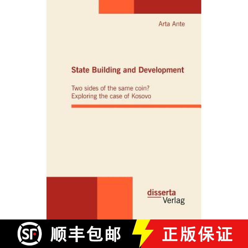【2-3周达】State Building and Development: Two sides of the same coin? Exploring the case of Kosovo [9783942109222]