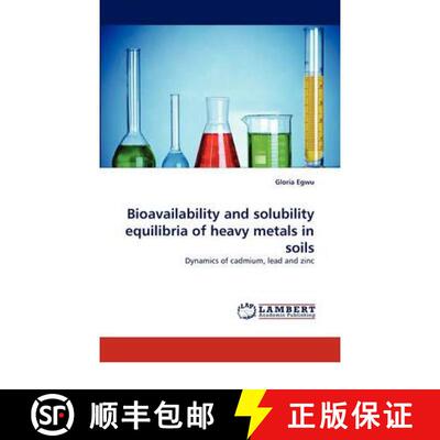 预订 Bioavailability and solubility equilibria of heavy metals in soils [9783844382617]