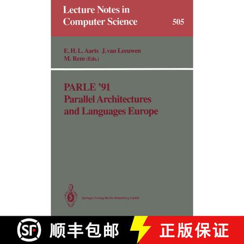 【3-4周达】Parle ’91 Parallel Architectures and Languages Europe: Volume I: Parallel Architectures a... [9783662232064]