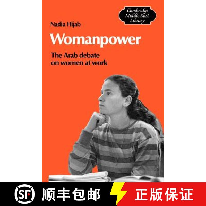 【3-4周达】Womanpower: The Arab Debate on Women at Work - Womanpower: The Arab Debate on Women at Work [9780521269926]