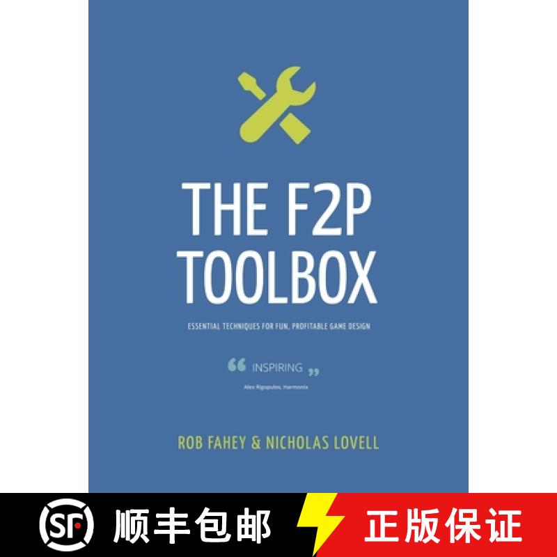 【2-3周达】F2P Toolbox: Essential Techniques for Fun, Profitable Game Design [9780992982904]