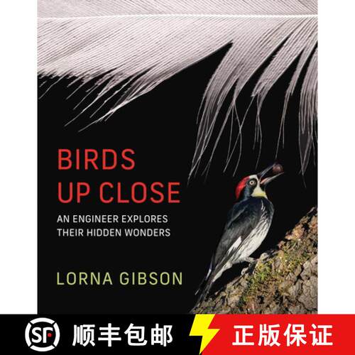 【3-4周达】精装 Birds Up Close: An Engineer Explores Their Hidden Wonders [9780262049894]