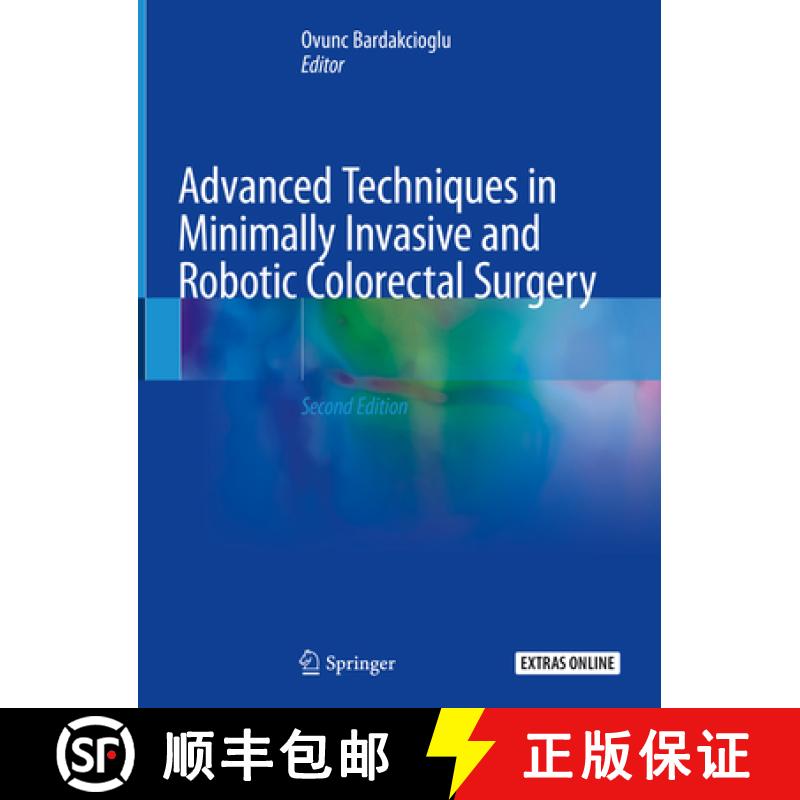 【3-4周达】Advanced Techniques in Minimally Invasive and Robotic Colorectal Surgery [9783030152727]
