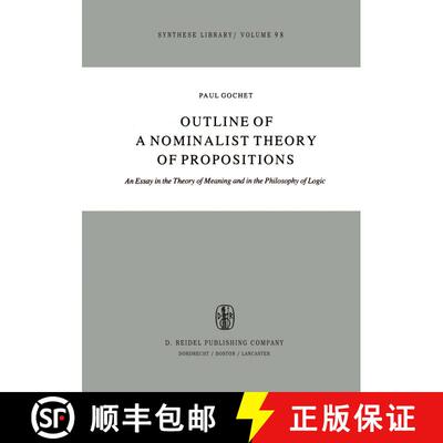 【3-4周达】精装 Outline of a Nominalist Theory of Propositions : An Essay in the Theory of Meaning an... [9789027710314]