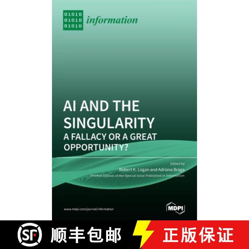 【3-4周达】AI and the Singularity: A Fallacy or a Great Opportunity? [9783039364831]