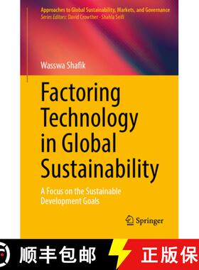 【3-4周达】Factoring Technology in Global Sustainability : A Focus on the Sustainable Development Goals [9789819672981]