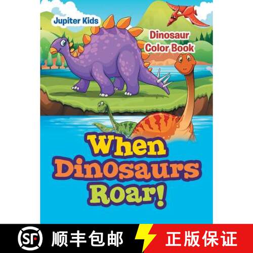 【3-4周达】When Dinosaurs Roar!: Dinosaur Color Book [9781683053668]