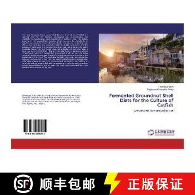 预订 Fermented Groundnut Shell Diets for the Culture of Catfish [9783330059092]