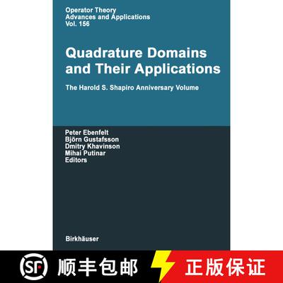 【3-4周达】Quadrature Domains and Their Applications : The Harold S. Shapiro Anniversary Volume [9783764371456]
