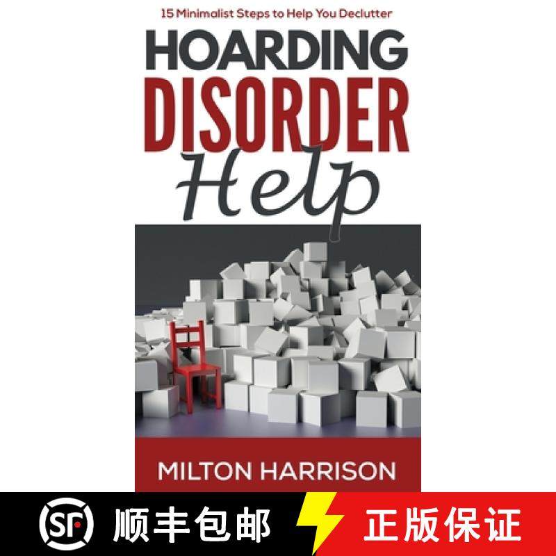 【3-4周达】Hoarding Disorder Help: 15 Minimalist Steps to Help You Declutter [9781952817021]