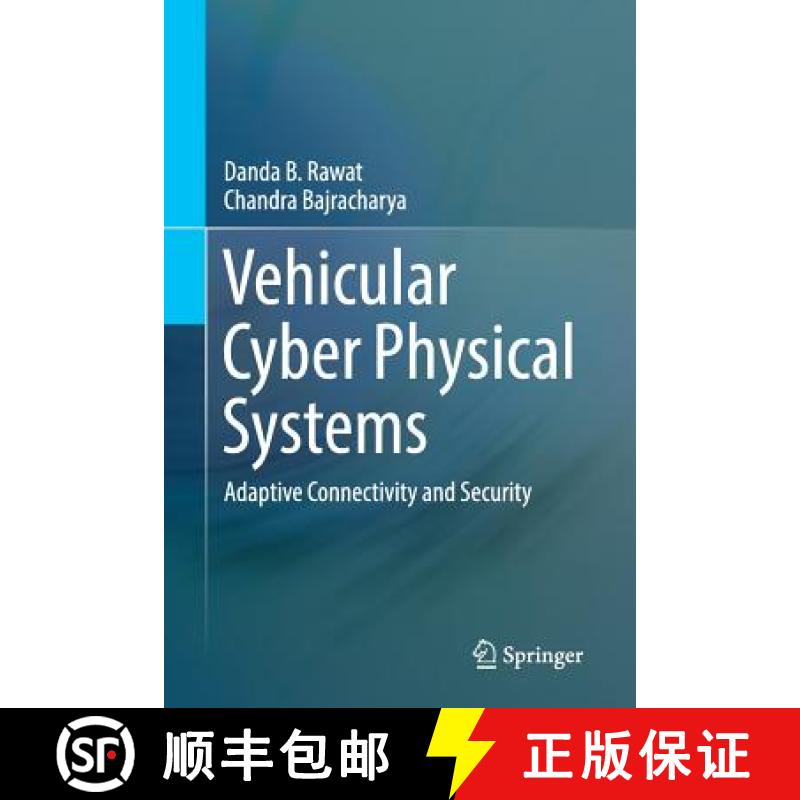 【3-4周达】Vehicular Cyber Physical Systems : Adaptive Connectivity and Security [9783319830650]