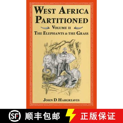 【3-4周达】West Africa Partitioned : Volume II The Elephants and the Grass [9781349028276]