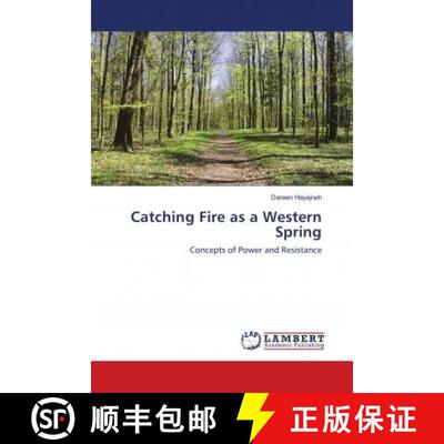 预订 Catching Fire as a Western Spring [9786139890583]