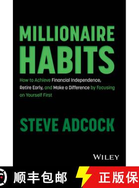 【3-4周达】Millionaire Habits: How to Achieve Financial Indep endence, Retire Early, and Make a Diffe... [9781394197293]