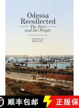 【3-4周达】Odessa Recollected : The Port and the People [9781618117366]