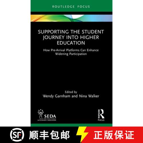 【3-4周达】Supporting the Student Journey into Higher Education: How Pre-Arrival Platforms Can Enhanc... [9781032548029]