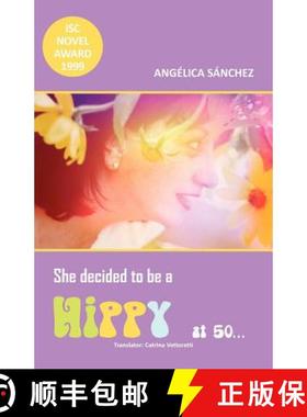 【3-4周达】She Decided to Be a Hippy at 50... [9781463307554]