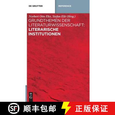 【3-4周达】精装 Grundthemen der Literaturwissenschaft: Literarische Institutionen [9783110364699]