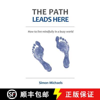 【3-4周达】The Path Leads Here: How to live mindfully in a busy world [9781789264654]