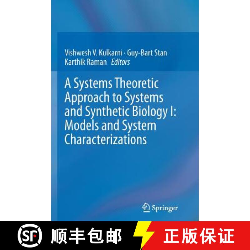 【3-4周达】A Systems Theoretic Approach to Systems and Synthetic Biology I: Models and System Charact... [9789402407877]