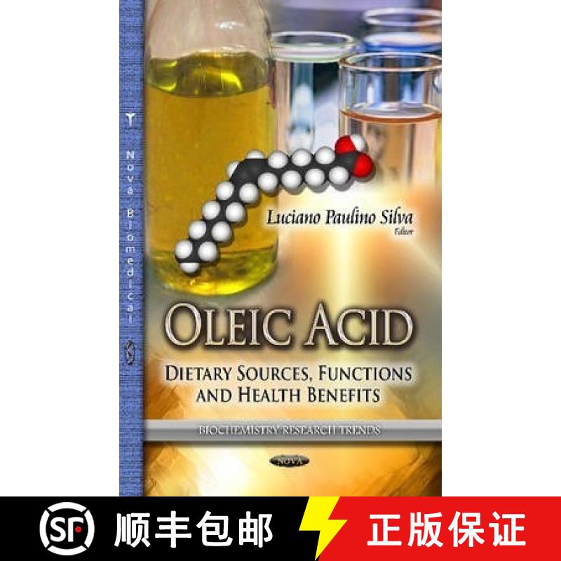 【3-4周达】Oleic Acid: Dietary Sources, Functions and Health Benefits [9781626183322]