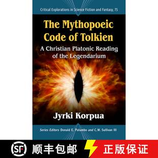 Mythopoeic Tolkien The the 9781476672885 Reading Code 3周达 Christian Legendarium Platonic