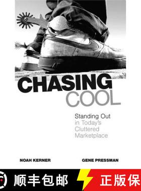 【3-4周达】Chasing Cool: Standing Out in Today's Cluttered Marketplace [9780743497107]