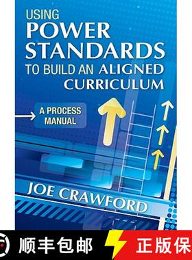 【3-4周达】Using Power Standards to Build an Aligned Curriculum: A Process Manual [9781412991162]