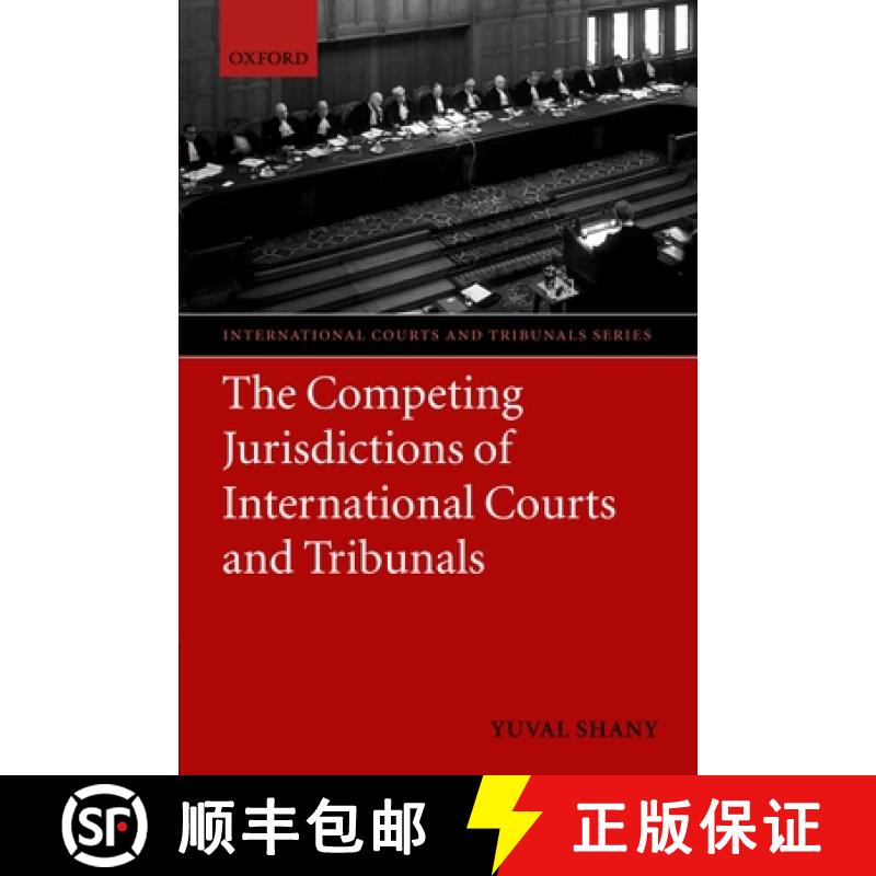 【3-4周达】The Competing Jurisdictions of International Courts and Tribunals [9780199274284]