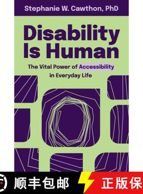 【3-4周达】Disability Is Human: The Vital Power of Accessibility in Everyday Life [9781954233294]