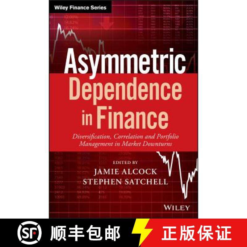 【3-4周达】Asymmetric Dependence In Finance - Diversification, Correlation And Portfolio Management I... [9781119289012]