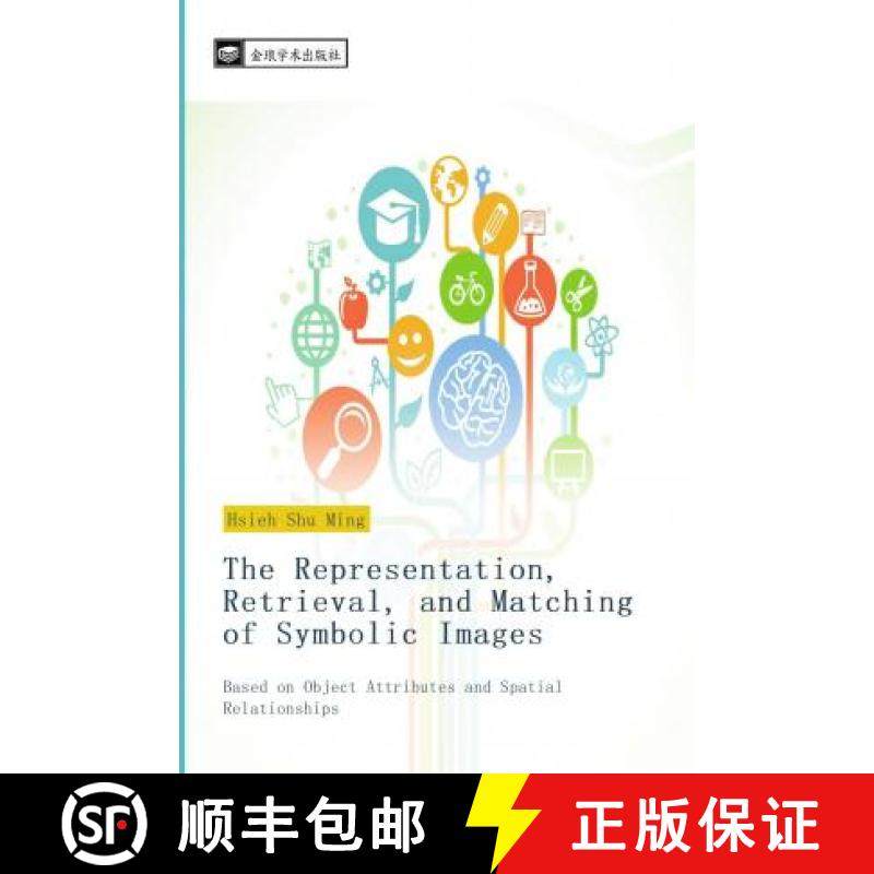 预订 The Representation, Retrieval, and Matching of Symbolic Images [9783330820227]