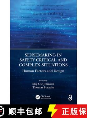 【3-4周达】Sensemaking in Safety Critical and Complex Situations: Human Factors and Design [9780367435189]