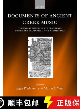 【3-4周达】Documents of Ancient Greek Music: The Extant Melodies and Fragments edited and transcribed... [9780198152231]
