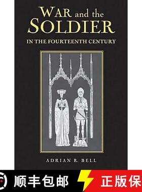 【3-4周达】War and the Soldier in the Fourteenth Century [9781843831037]