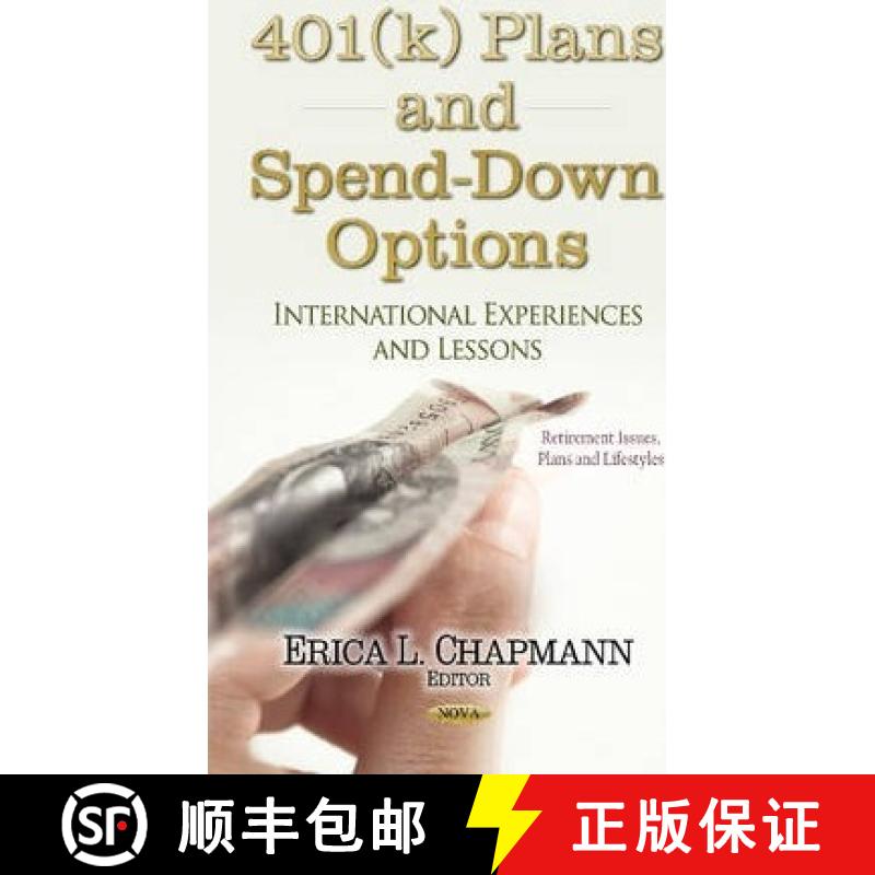 【3-4周达】401(k) Plans and Spend-down Options: International Experiences and Lessons [9781631175800]