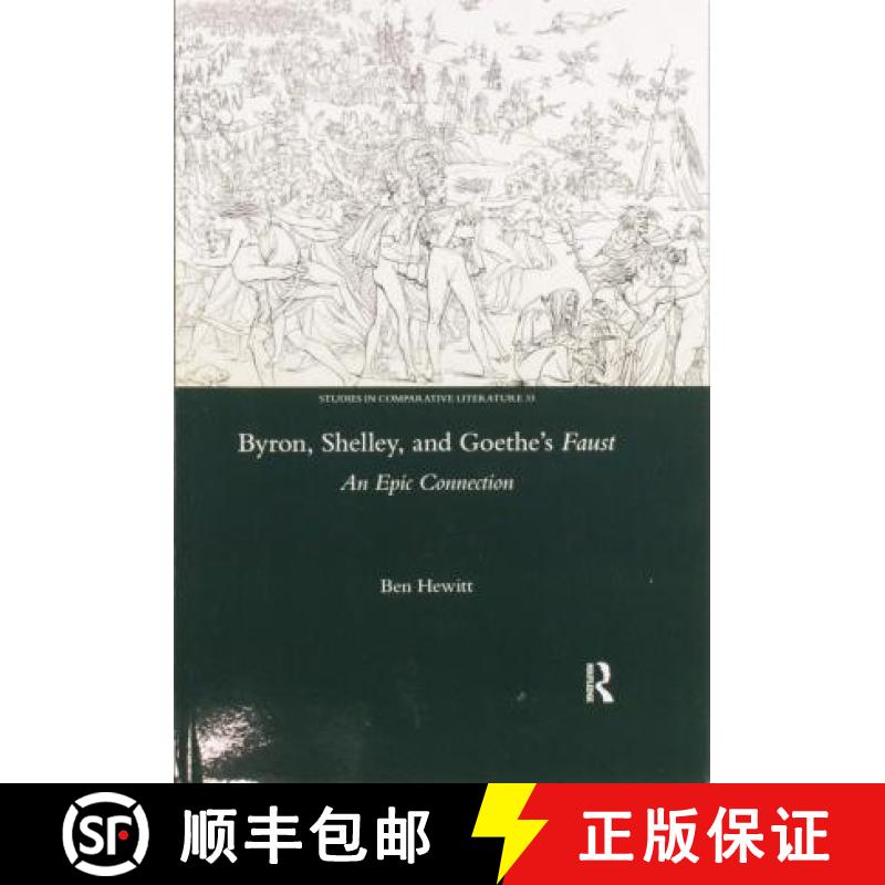 【3-4周达】Byron, Shelley, and Goethe's Faust: An Epic Connection [9780367599843]