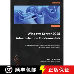 预订 Windows Server 2025 Administration Fundamentals - Fourth Edition: A beginner's guide to managing... [9781836205012]