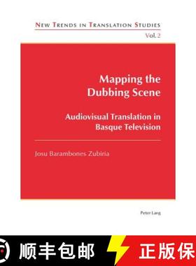 预订 Mapping the Dubbing Scene : Audiovisual Translation in Basque Television [9783034302814]
